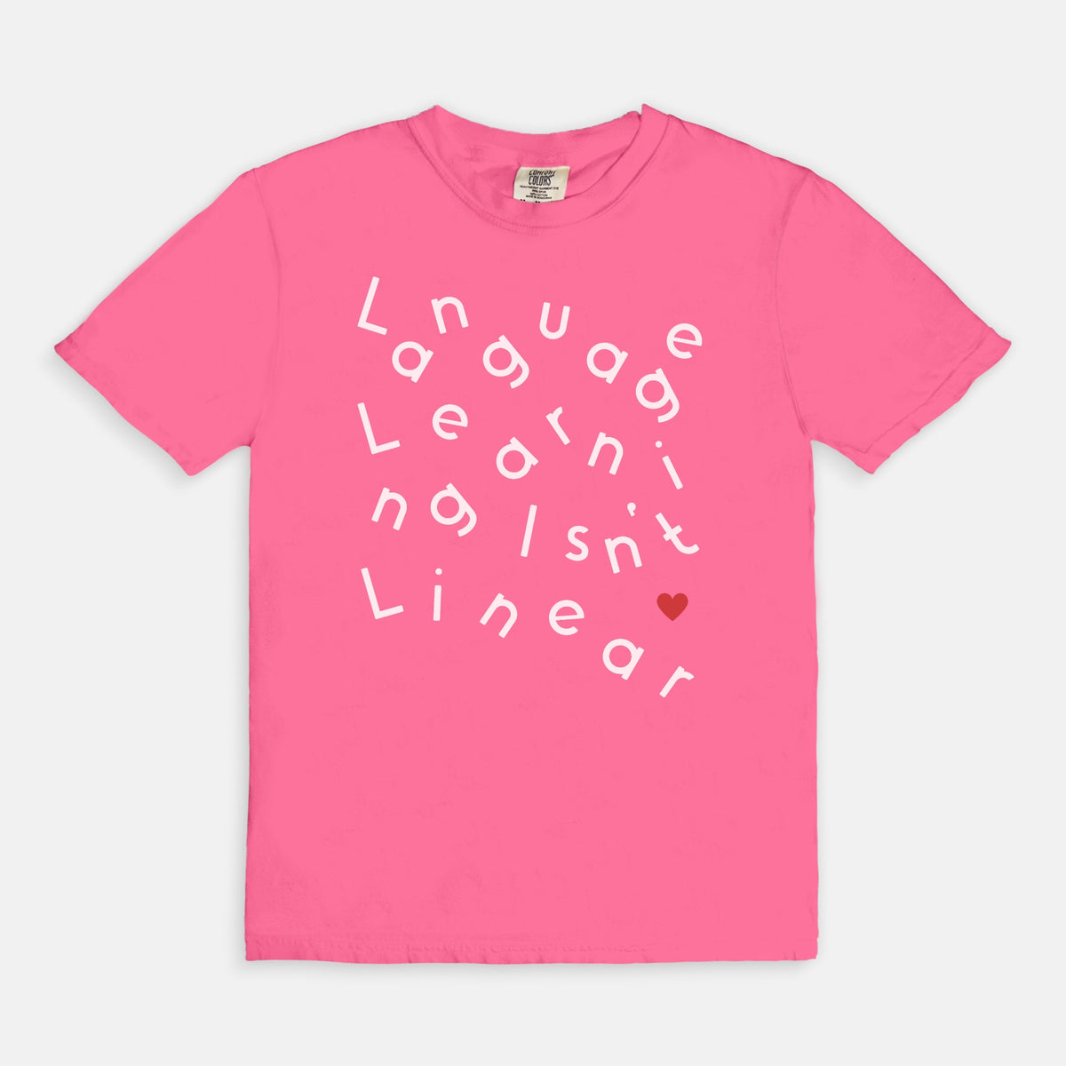 Language Learning Isn't Linear Tee | Comfort Colors 1717 | Language Learner Gift | Multilingual Shirt