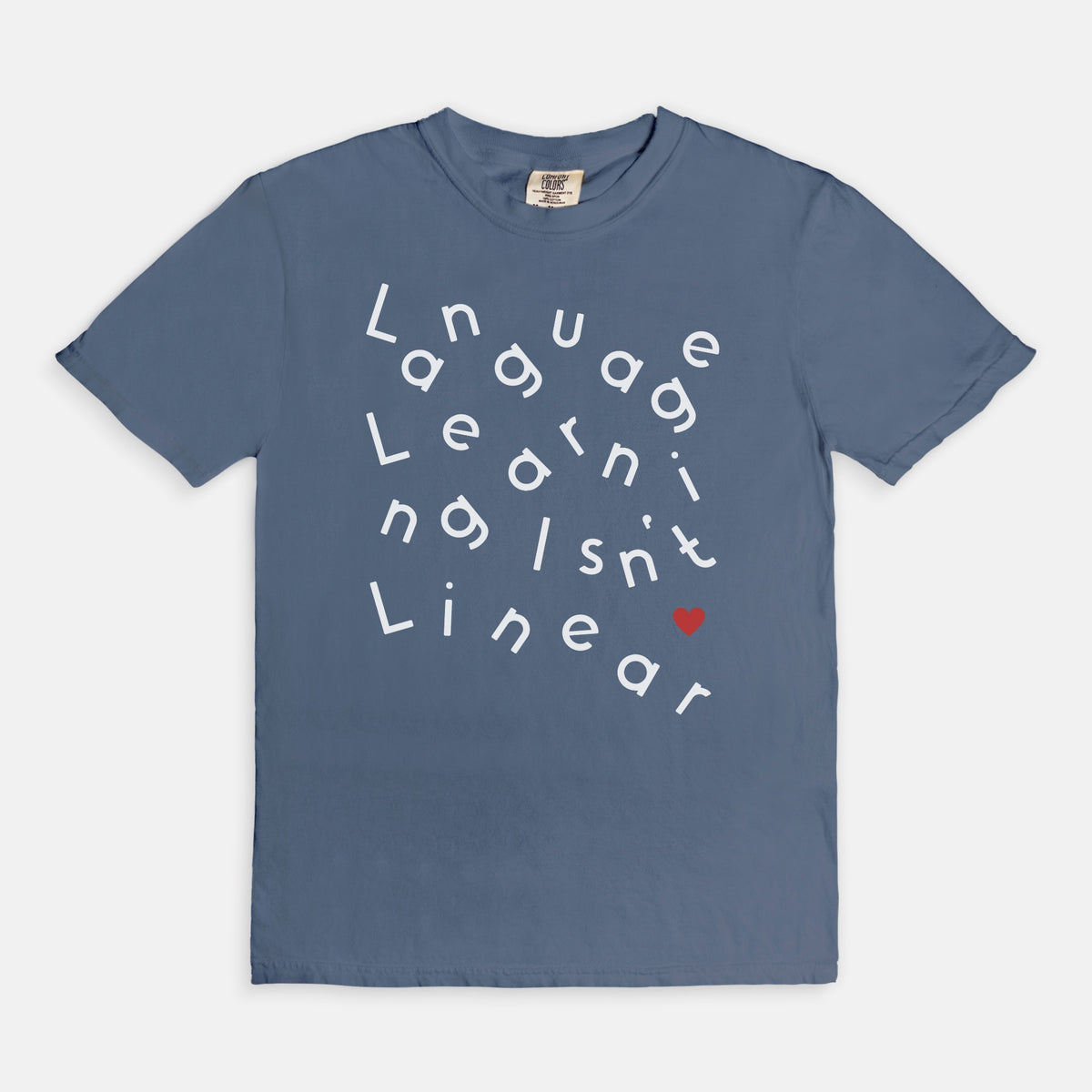 Language Learning Isn't Linear Tee | Comfort Colors 1717 | Language Learner Gift | Multilingual Shirt