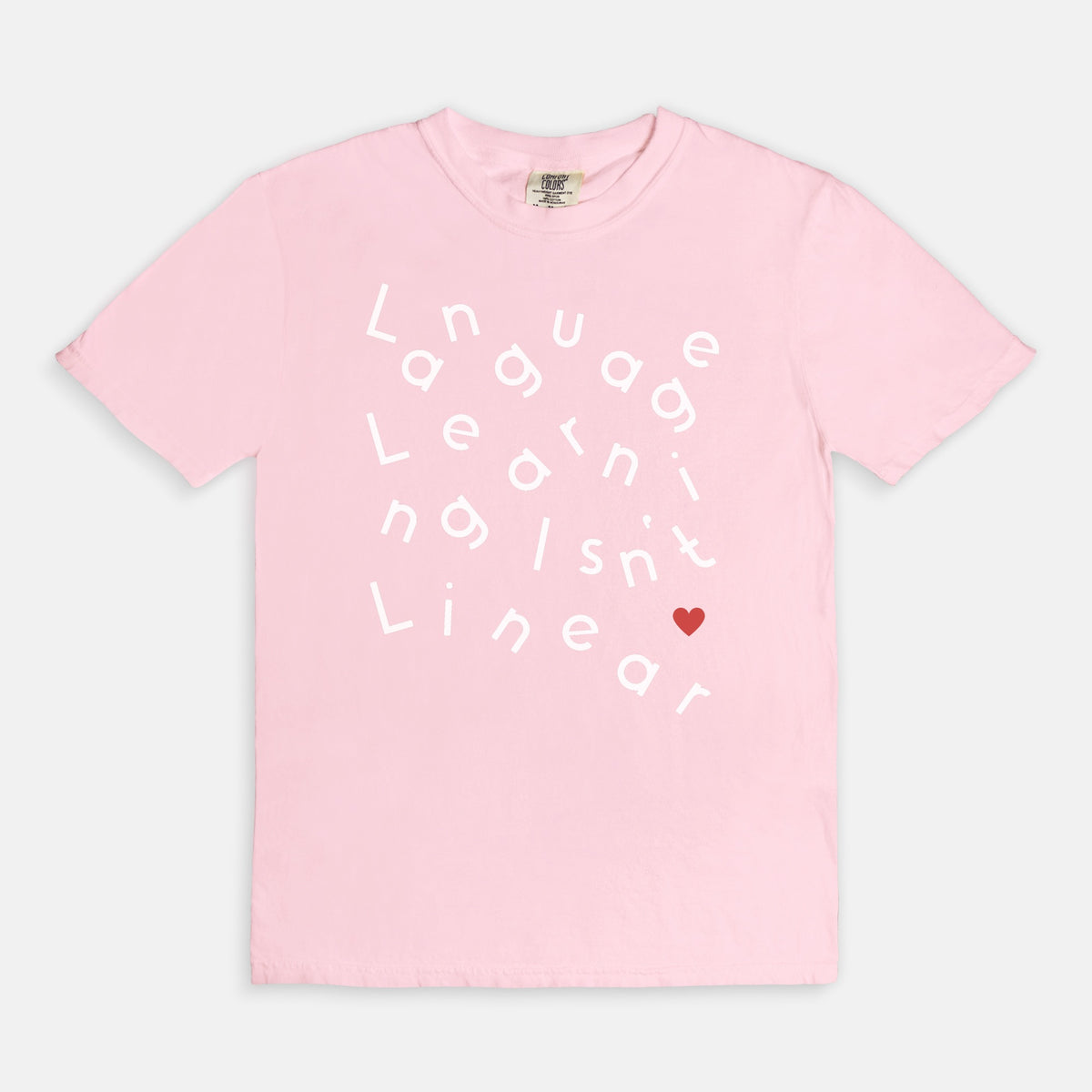 Language Learning Isn't Linear Tee | Comfort Colors 1717 | Language Learner Gift | Multilingual Shirt