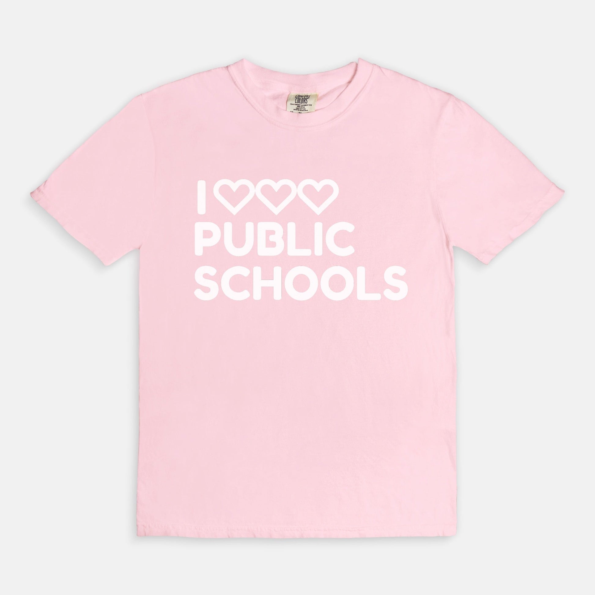 I Love (x3) Public Schools |Teacher T-Shirt | Public Education Pride Tee School Staff Shirt | Comfort Colors - Love That Lesson Shop