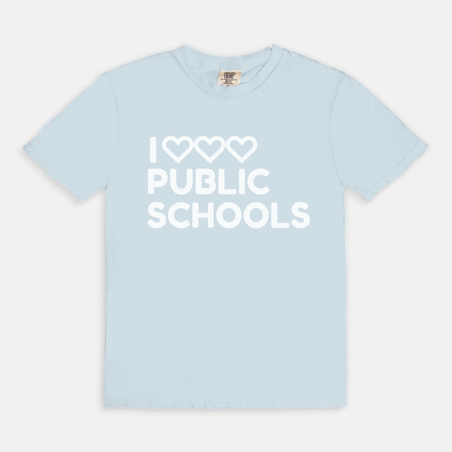 I Love (x3) Public Schools |Teacher T-Shirt | Public Education Pride Tee School Staff Shirt | Comfort Colors - Love That Lesson Shop