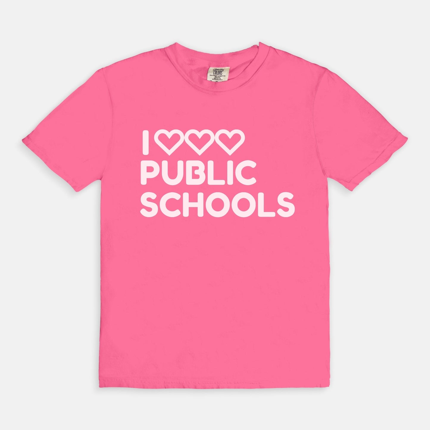I Love (x3) Public Schools |Teacher T-Shirt | Public Education Pride Tee School Staff Shirt | Comfort Colors - Love That Lesson Shop