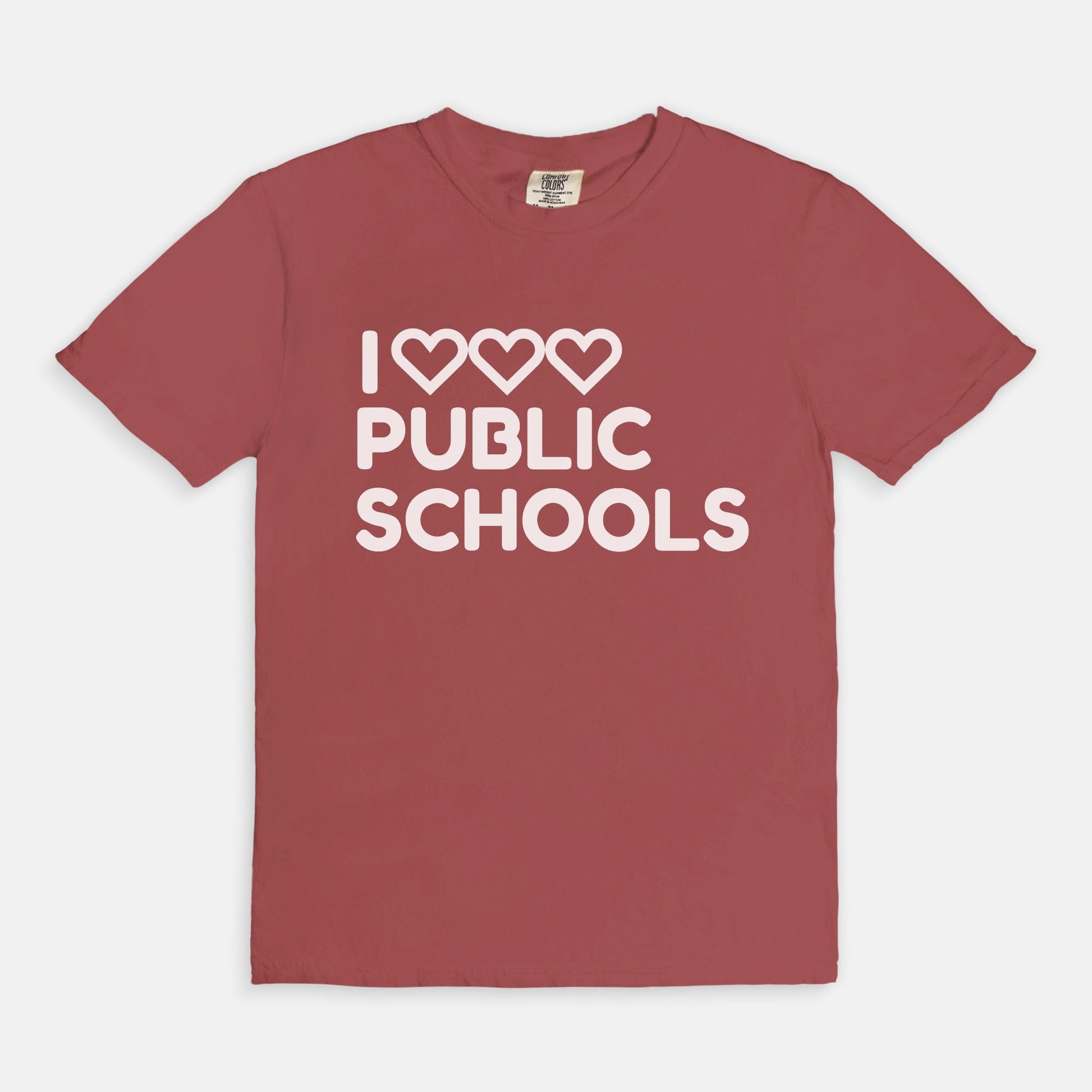 I Love (x3) Public Schools |Teacher T-Shirt | Public Education Pride Tee School Staff Shirt | Comfort Colors - Love That Lesson Shop