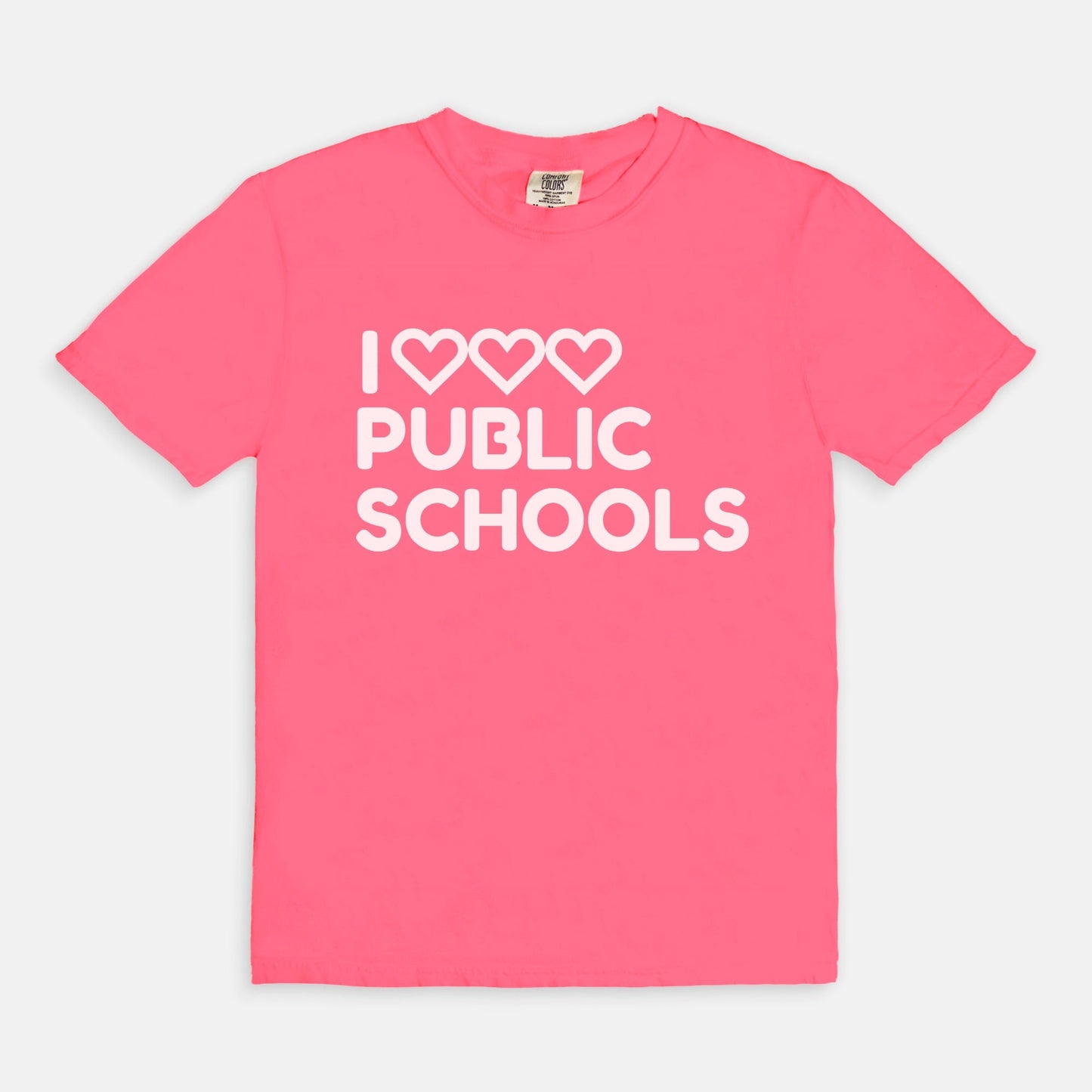 I Love (x3) Public Schools |Teacher T-Shirt | Public Education Pride Tee School Staff Shirt | Comfort Colors - Love That Lesson Shop