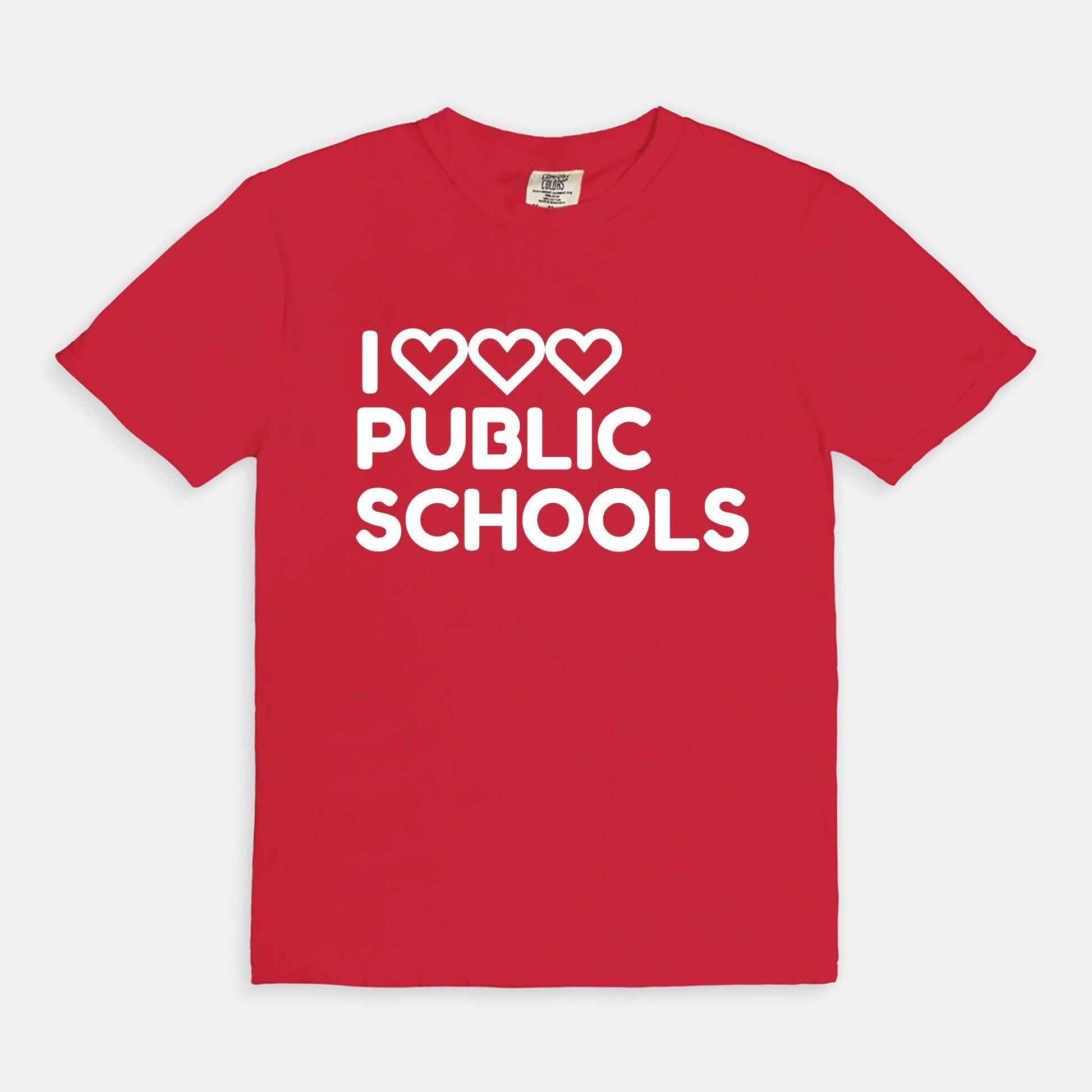I Love (x3) Public Schools |Teacher T-Shirt | Public Education Pride Tee School Staff Shirt | Comfort Colors - Love That Lesson Shop