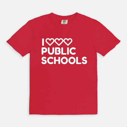 I Love (x3) Public Schools |Teacher T-Shirt | Public Education Pride Tee School Staff Shirt | Comfort Colors - Love That Lesson Shop