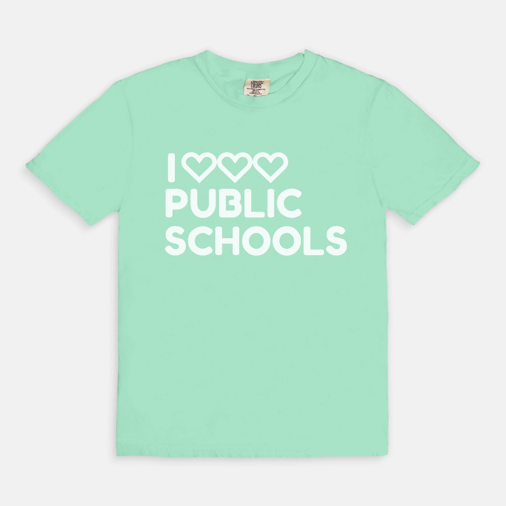 I Love (x3) Public Schools |Teacher T-Shirt | Public Education Pride Tee School Staff Shirt | Comfort Colors - Love That Lesson Shop