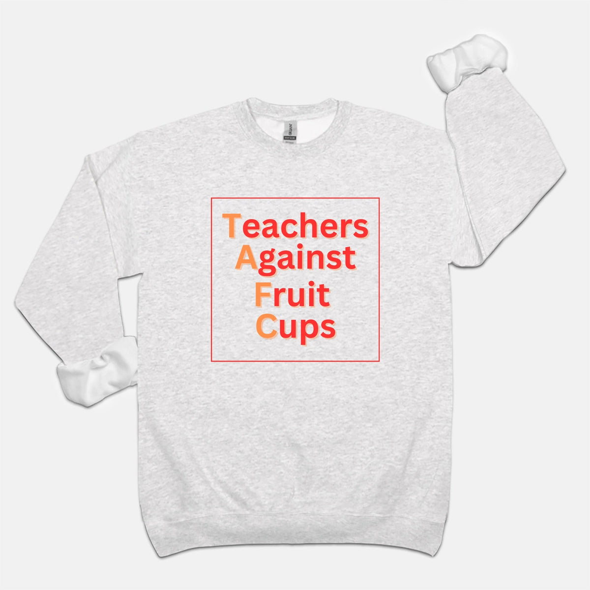 Teachers Against Fruit Cups Crewneck Sweatshirt Unisex Crew Neck Sweatshirt Gildan 18000 - Love That Lesson Shop
