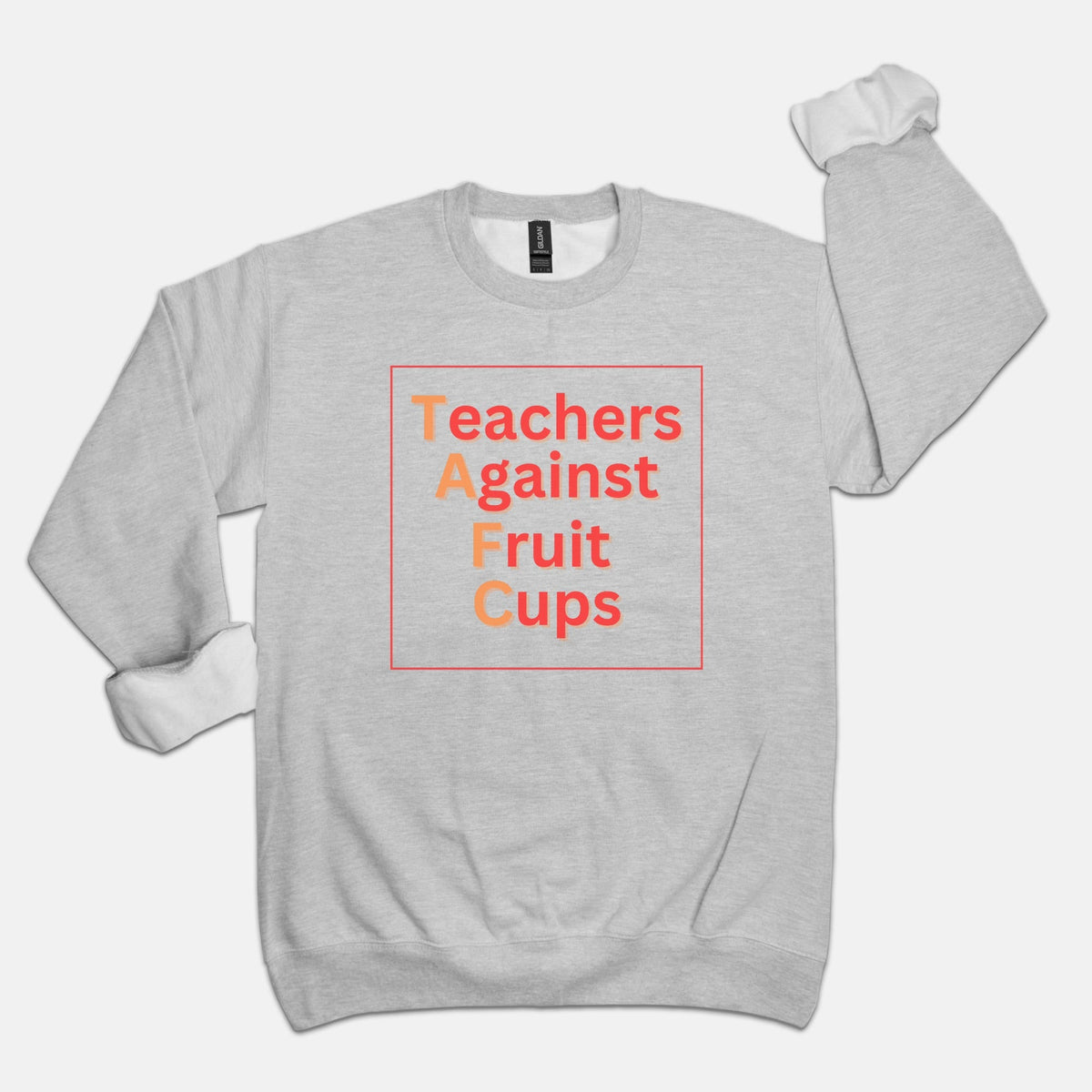 Teachers Against Fruit Cups Crewneck Sweatshirt Unisex Crew Neck Sweatshirt Gildan 18000 - Love That Lesson Shop