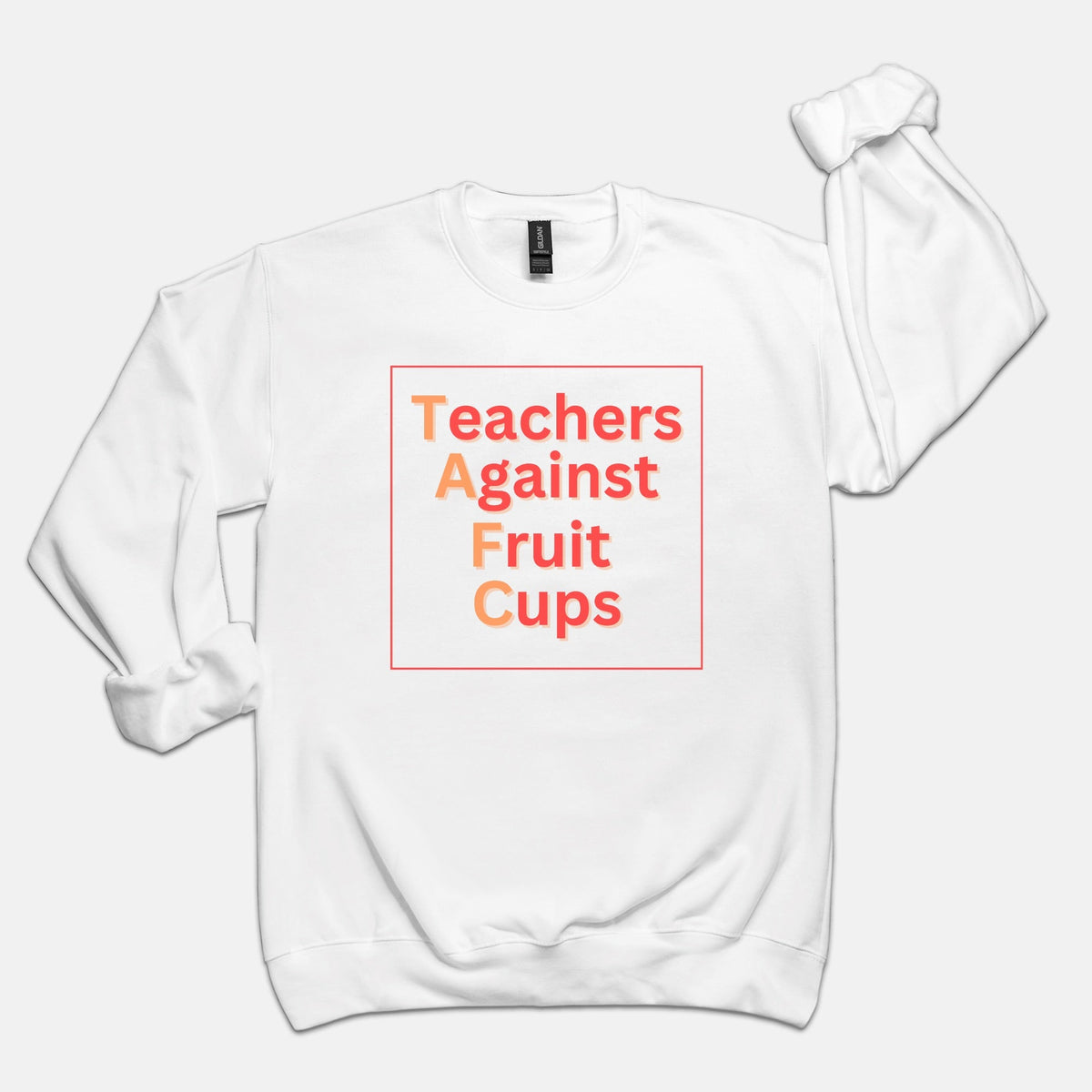 Teachers Against Fruit Cups Crewneck Sweatshirt Unisex Crew Neck Sweatshirt Gildan 18000 - Love That Lesson Shop